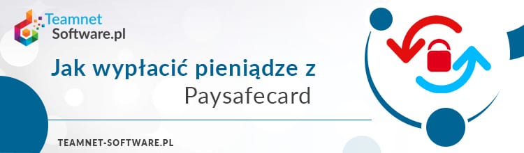 Jak wypłacić pieniądze z Paysafecard? Jak założyć konto Paysafecard?