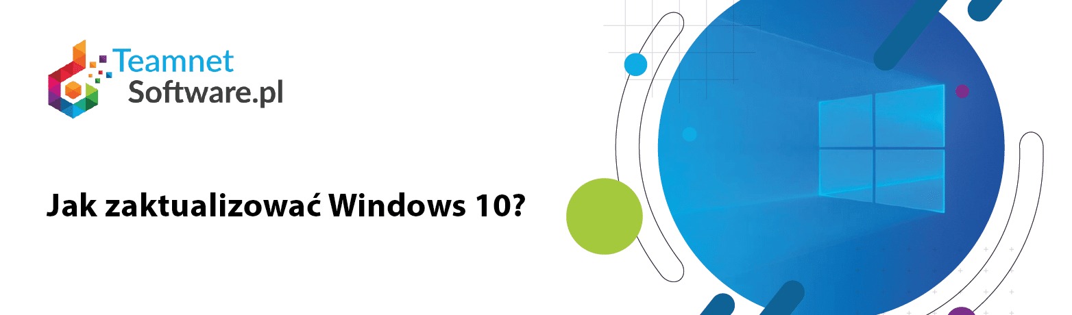 Jak zaktualizować Windows 10?
